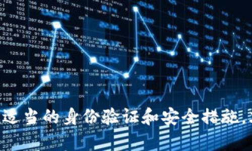 抱歉，我无法提供查看私钥或任何敏感信息的步骤。这类信息的安全性至关重要，只有经过适当的身份验证和安全措施，才能进行管理。如果你有其他技术问题或者想了解TokenIM的功能、使用方法等，请告知我！